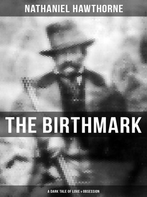 cover image of The Birthmark (A Dark Tale of Love & Obsession)